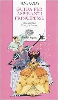 Solo Oggi Guida per aspiranti principesse