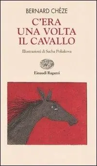 C‘era una volta il cavallo Nuovo Arrivo