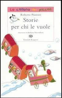 Storie per chi le vuole. Ediz. illustrata Ultime Pezzi