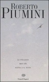 Lo stralisco. Motu-iti. Mattia e il nonno. Ediz. illustrata Nuovo Arrivo