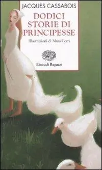 Prezzo Di Fabbrica Dodici storie di principesse. Ediz. illustrata
