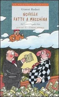 Novelle fatte a macchina. Ediz. illustrata Ultime Pezzi