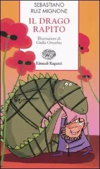 Reso Gratuito Il drago rapito. Ediz. illustrata