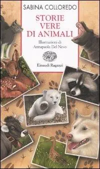 Offerta Speciale Storie vere di animali. Ediz. illustrata