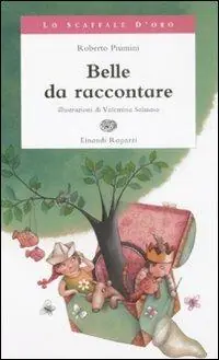 Miglior Prezzo Belle da raccontare. Ediz. illustrata