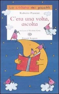 Prezzo Basso C‘era una volta, ascolta. Ediz. illustrata