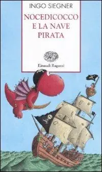 Offerta Lampo Nocedicocco e la nave pirata. Ediz. illustrata