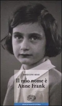 Novità Il mio nome è Anne Frank