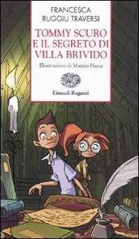 Prezzo Basso Tommy Scuro e il segreto di villa Brivido