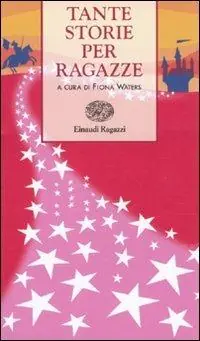 Ultime Pezzi Tante storie per ragazze