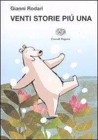 Bestseller Venti storie più una. Ediz. illustrata