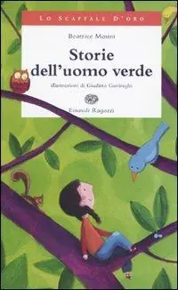 Acquista Ora Storie dell‘uomo verde. Ediz. illustrata