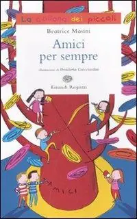 Amici per sempre Scelto Dai Clienti