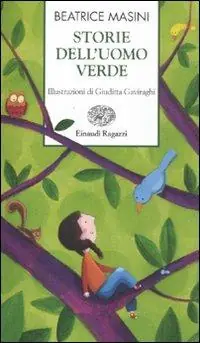 Professionale Storie dell‘uomo verde. Ediz. illustrata