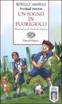 Compra Online Un sogno in fuorigioco. Football dream