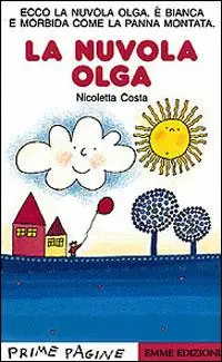 La nuvola Olga. Stampatello maiuscolo. Ediz. illustrata Saldi