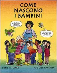 Come nascono i bambini Prezzo Scontato
