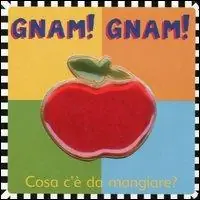 Quantità Limitata Gnam! Gnam! Cosa c‘è da mangiare?