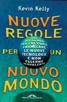 Spedito Oggi Nuove regole per un nuovo mondo. Un decalogo per chi vuole cavalcare le nuove tecnologie e non esserne scavalcato