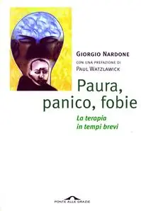 Affare Paura, panico, fobie. La terapia in tempi brevi