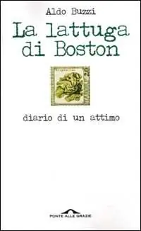 La lattuga di Boston. Diario di un attimo Popolare