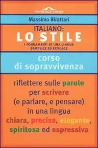 Nuova Collezione Italiano lo stile. I fondamenti di una lingua semplice ed efficace