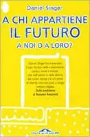Compra Adesso A chi appartiene il futuro a noi o a loro?