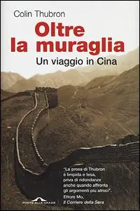Ordina Subito Oltre la muraglia. Un viaggio in Cina