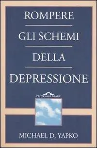 Rompere gli schemi della depressione Super Prezzo