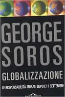 Globalizzazione. Le responsabilità morali dopo l‘11 settembre Must-Have