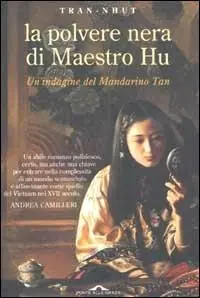 La polvere nera di maestro Hu. Un‘indagine del mandarino Tan Sconto