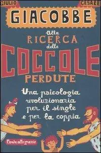Compra Oggi Stesso Alla ricerca delle coccole perdute. Una psicologia rivoluzionaria per il single e per la coppia