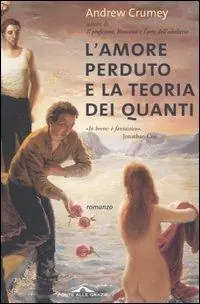 L‘ amore perduto e la Teoria dei quanti Quantità Limitata