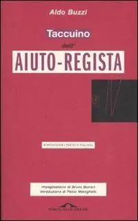 Prezzo Scontato Taccuino dell‘aiuto-regista. Ediz. illustrata