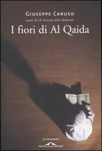 I fiori di Al Qaida Ultimissimo Modello