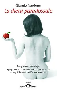 Ultime Pezzi La dieta paradossale