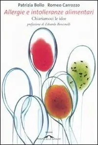 Allergie e intolleranze alimentari. Chiariamoci le idee Super Prezzo