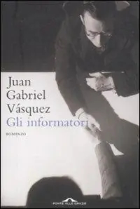 Esclusivo Gli informatori