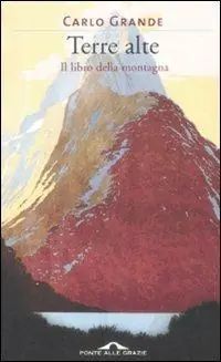 Quantità Limitata Terre alte. Il libro della montagna