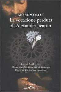 La vocazione perduta di Alexander Seaton Promozione