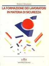 La formazione dei lavoratori in materia di sicurezza Non Perdere