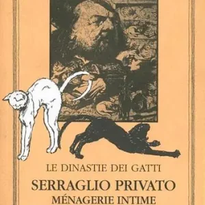 Serraglio privato. Le dinastie dei gatti Offerta