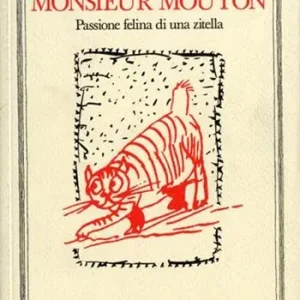 Prezzo Basso Monsieur Mouton. Passione felina di una zitella