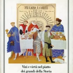 Nuova Collezione La storia è servita. Vizi e virtù dei grandi della storia