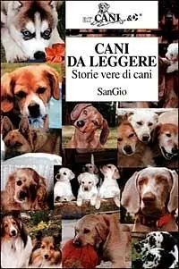 Scelto Dai Clienti Cani da leggere. Storie vere di cani