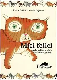 Pagamento Sicuro Mici felici. Guida indispensabile per tutti i gattofili