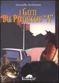 I gatti del parcheggio A Non Perdere