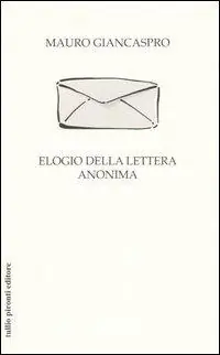 Elogio della lettera anonima Offerta Lampo