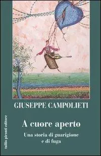 A cuore aperto. Una storia di guarigione e fuga Offerta Speciale
