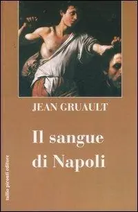 Il sangue di Napoli Promozione Esclusiva